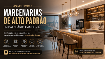 as-melhores-marcenarias-de-luxo-em-balneario-camboriu