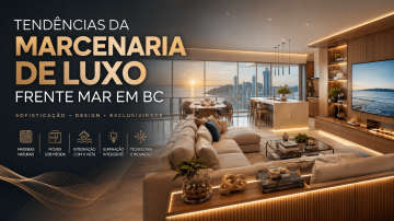 tendencias-marcenaria-luxo-apartamento-frente-mar-balneario-camboriu